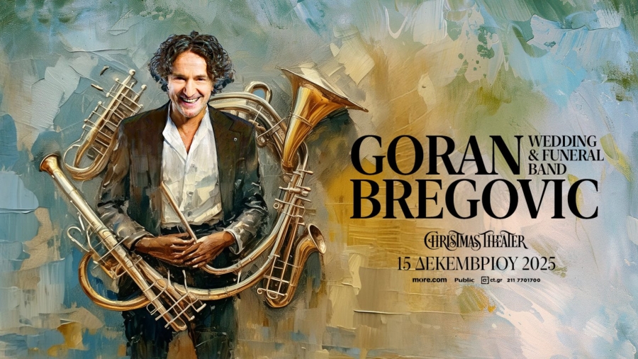 GORAN BREGOVIC - Wedding &amp; Funeral Band - 15 Δεκεμβρίου 2025 - Christmas Theater