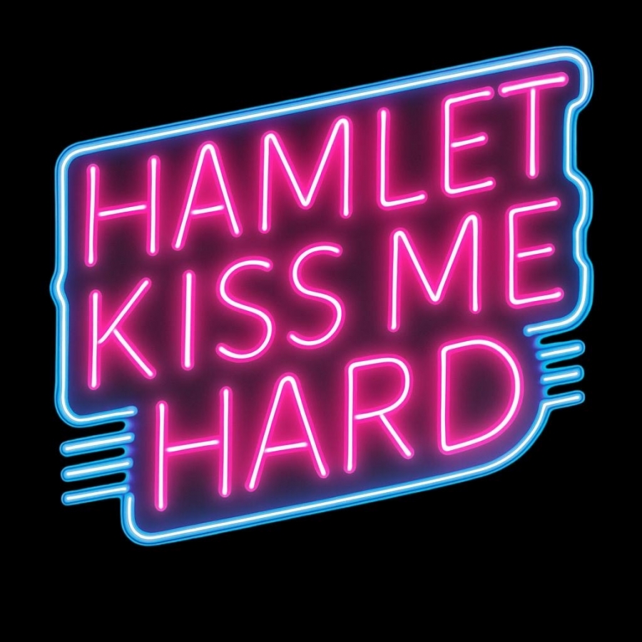 &Delta;&epsilon;&lambda;&tau;ί&omicron; &Tau;ύ&pi;&omicron;&upsilon; &ldquo;Hamlet Kiss Me Hard&rdquo; &sigma;&tau;&omicron; &theta;έ&alpha;&tau;&rho;&omicron; &Theta;έ&alpha;&tau;&rho;&omicron; &Kappa;&alpha;&lambda;&lambda;&iota;&rho;&rho;ό&eta;&sigmaf;